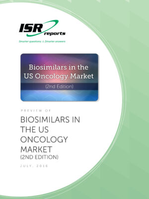 Report cover for Biosimilars in the US Oncology Market (2nd Edition)