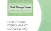 Report cover for Oral Dosage Forms Market Overview and Outlook (2nd Edition)