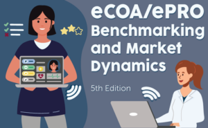 eCOA/ePRO Benchmarking and Market Dynamics (5th Ed.)