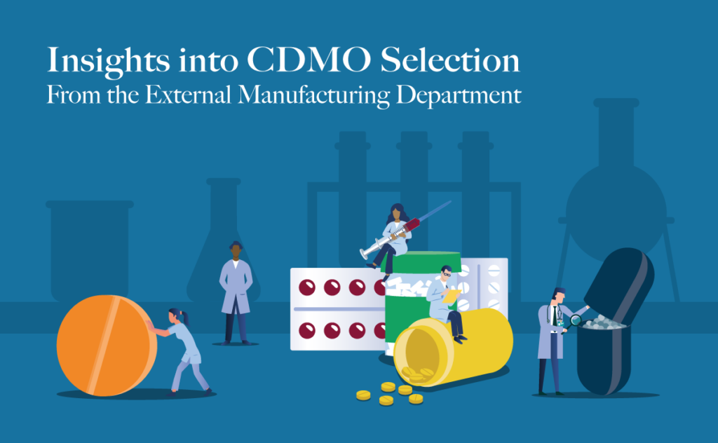 Insights into CDMO Selection from the External Manufacturing Department preview image