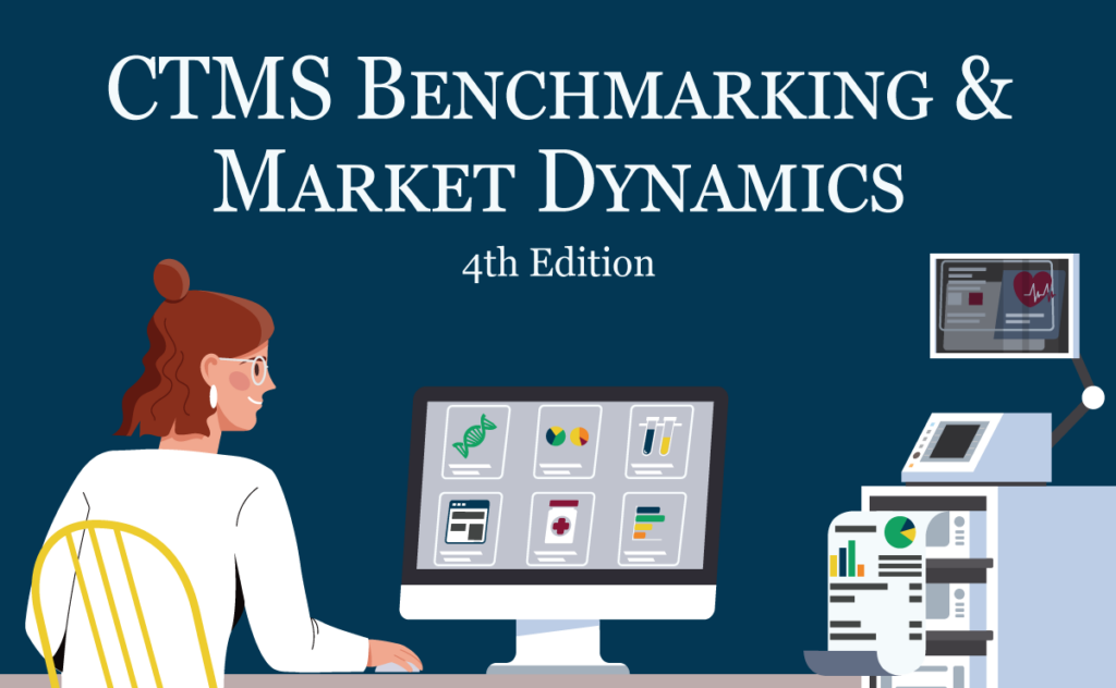 CTMS Benchmarking & Market Dynamics (4th Ed.)