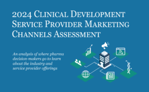 2024 Clinical Development Service Provider Marketing Channels Assessment