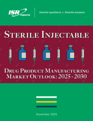 Sterile Injectable Drug Product Manufacturing Market Outlook: 2025-2030