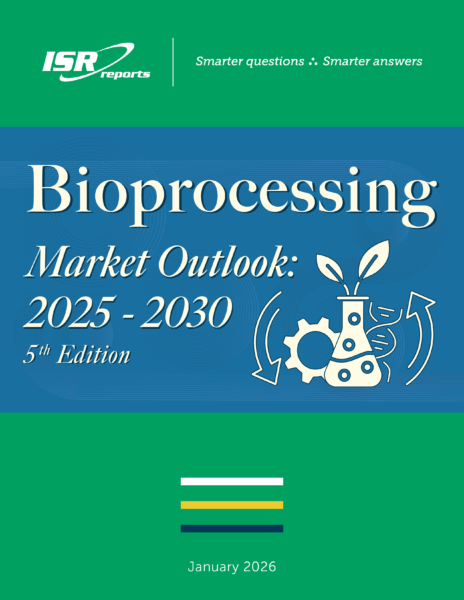 Bioprocessing Market Outlook: 2025-2030 (5th Ed.)